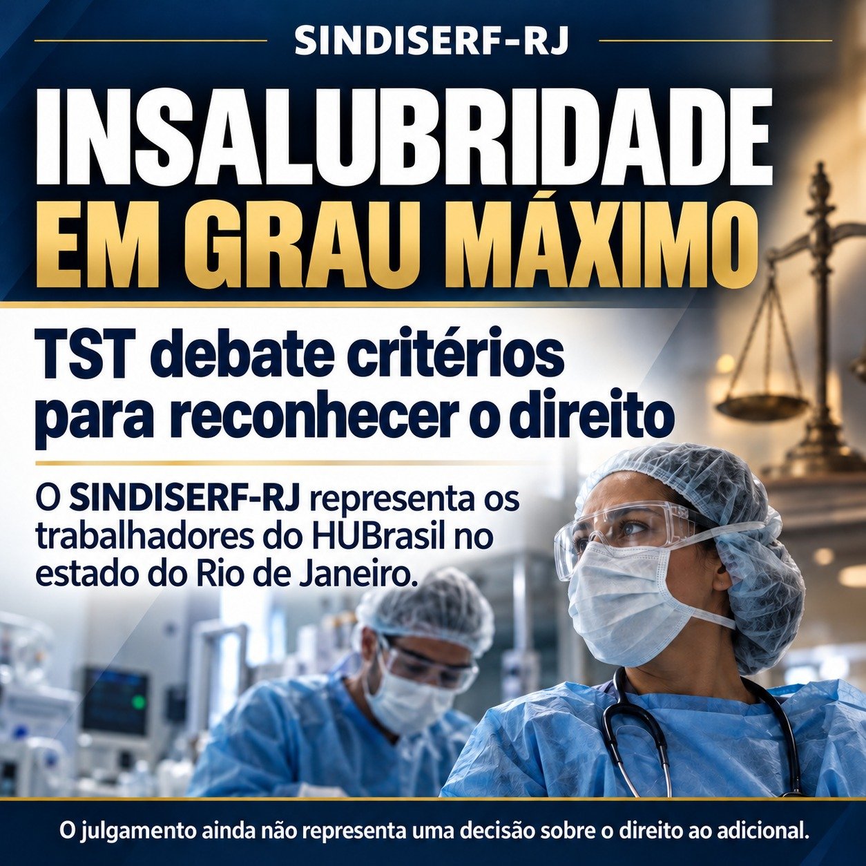 Insalubridade em grau máximo: debate no TST tem relevância para trabalhadores representados pelo SINDISERF-RJ